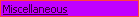 Miscellaneous